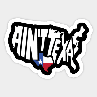 Aint Texas Usa Map Proud Texan Sticker